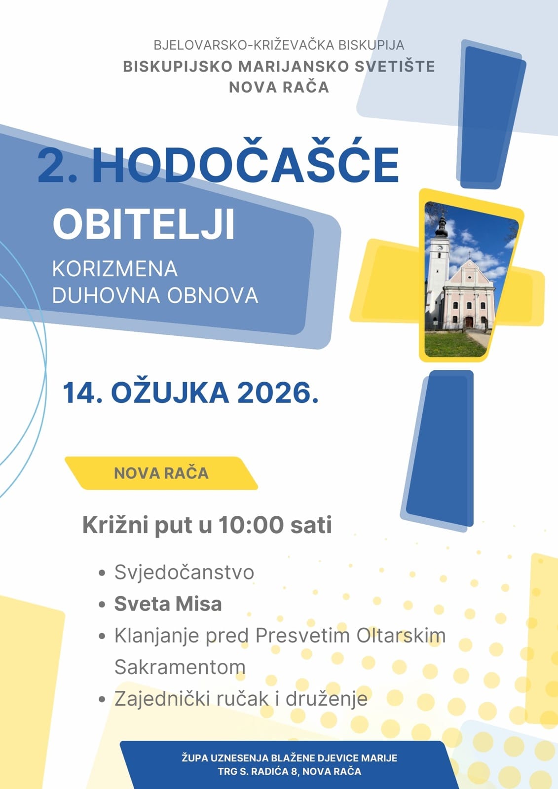 NAJAVA – Poziv na 2. Biskupijsko Hodočašće OBITELJI u Novu Raču                  14. ožujka 2026.